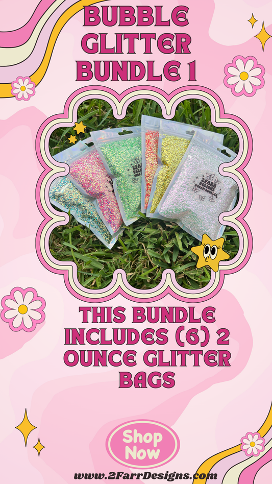 Bubble Glitter Bundle 1