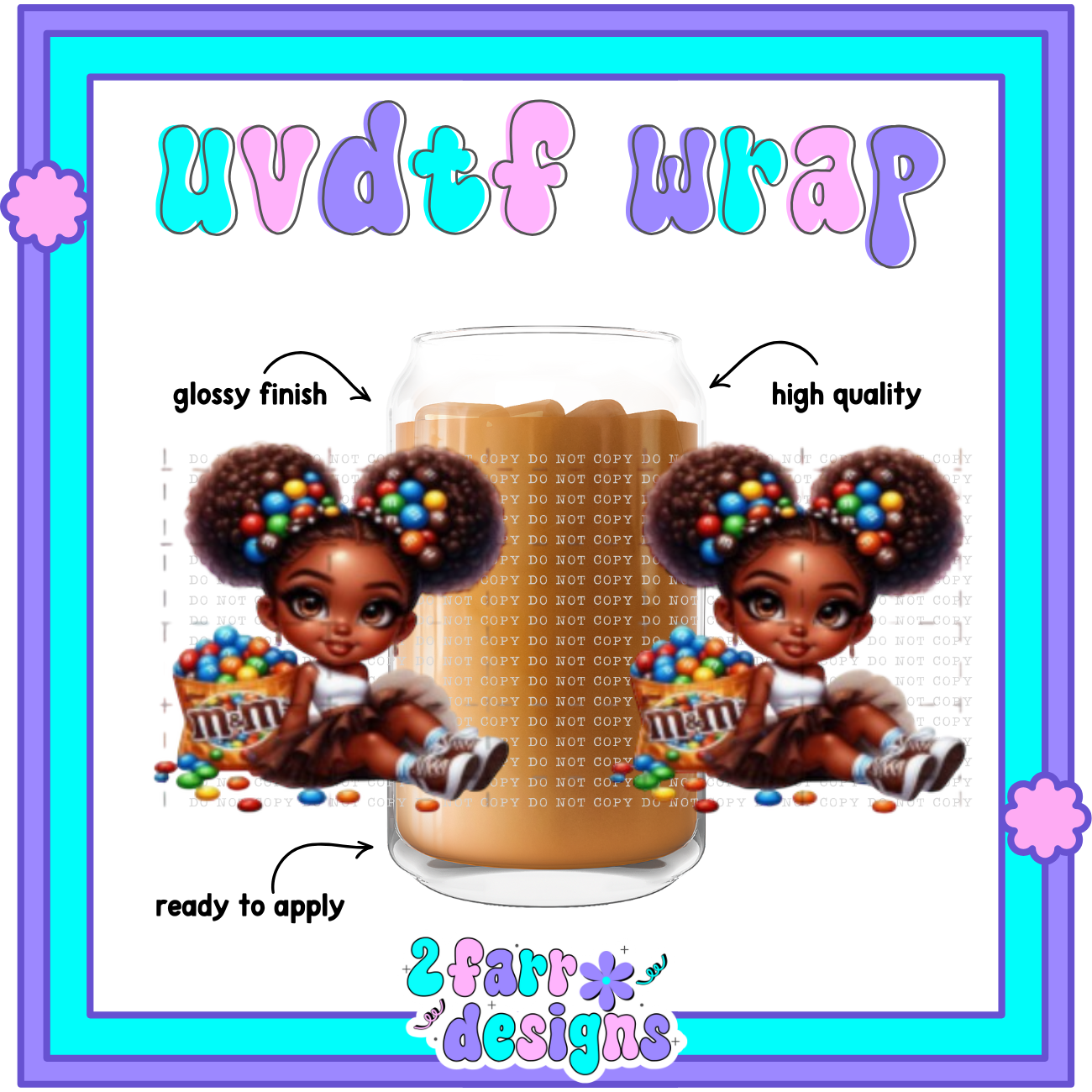 Candy Girls UVDTF Wrap