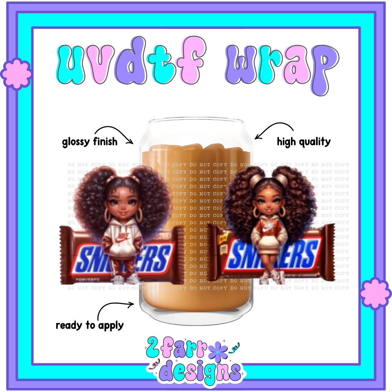 Candy Girls UVDTF Wrap