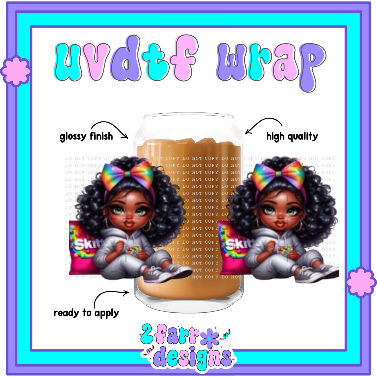 Candy Girls UVDTF Wrap